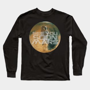 SOON IN MARS Long Sleeve T-Shirt